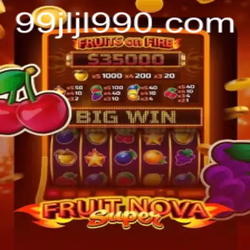 Exploring the Thrilling World of FruitNovaSuper