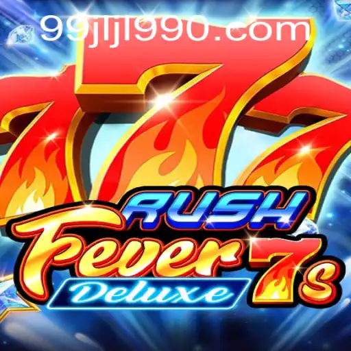 The Exciting World of RushFever7sDeluxe: A Comprehensive Look
